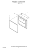 FREEZER DOOR PARTS Diagram and Parts List for GB9FHDXWS07  Whirlpool Refrigerator